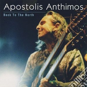 Apostolis Anthimos - Back To The North cd musicale di Apostolis Anthimos