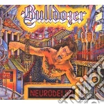 Bulldozer - Neurodeliri cd