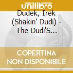Dudek, Irek (Shakin' Dudi) - The Dudi'S (Remastered) cd musicale di Dudek, Irek (Shakin' Dudi)