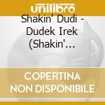 Shakin' Dudi - Dudek Irek (Shakin' Dudi)-Nowa Plyta (Remastered Bonus Tracks) cd
