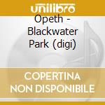 Opeth - Blackwater Park (digi) cd musicale di Opeth