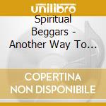 Spiritual Beggars - Another Way To Shine (digi) cd