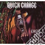 Quick Change - Circus Of Death