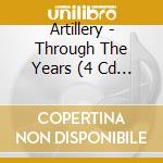 Artillery - Through The Years (4 Cd Box) cd