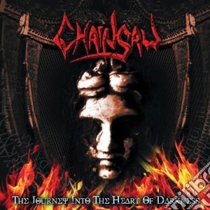Chainsaw - The Journey Into The Heart Of cd musicale di Chainsaw