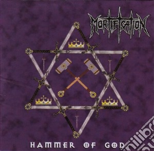 Mortification - Hammer Of God cd musicale di Mortification