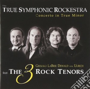 True Symphonic Rockestra (The) - Concerto In True Minor cd musicale di True Symphonic Rockestra,the