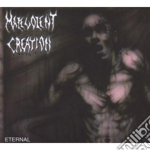 Malevolent Creation - Eternal cd musicale di Creation Malevolent