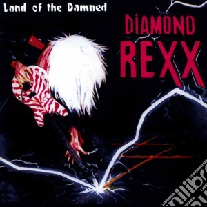 Diamond Rexx - Land Of The Damned cd musicale di Rexx Diamond