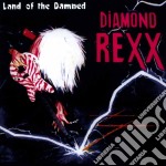 Diamond Rexx - Land Of The Damned