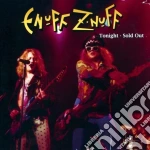 Enuff Z'Nuff - Tonight - Sold Out  cd