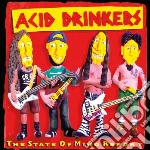 Acid Drinkers - The State Of Mind Report cd
