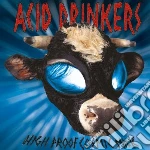 Acid Drinkers - High Proof Cosmic Milk cd
