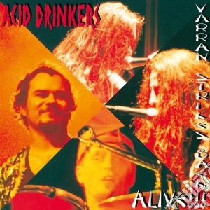 Acid Drinkers - Varran Strikes Back - Alive!! cd musicale di Drinkers Acid