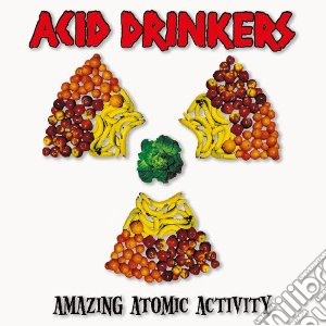 Acid Drinkers - Amazing Atomic Activity cd musicale di Drinkers Acid