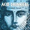 Acid Drinkers - Broken Head cd
