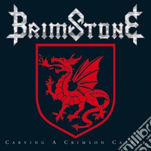 Brimstone - Carving A Crimson Career cd musicale di Brimstone