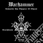 Warhammer - Towards The Chapter Of Chaos