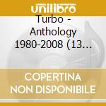 Turbo - Anthology 1980-2008 (13 Cd+Dvd) cd