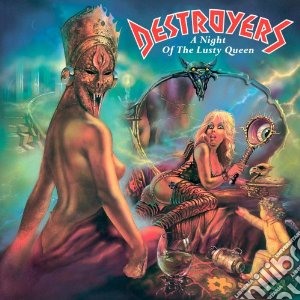Destroyers - A Night Of The Lusty Queen cd musicale di Destroyers