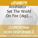 Annihilator - Set The World On Fire (digi) (2 Cd) cd musicale di Annihilator
