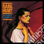 Dark Heart - Shadows Of The Night