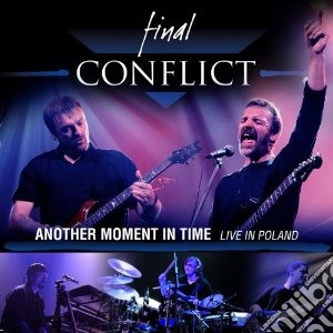 Final Conflict - Another Moment In Time cd musicale di Conflict Final