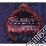 Elegy - Manifestation Of Fear cd
