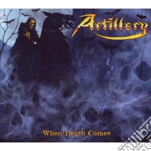 Artillery - When Death Comes - Limit cd musicale di ARTILLERY