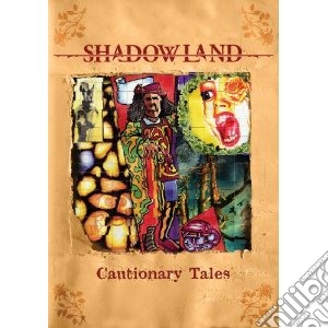 Cautionary tales cd musicale di Shadowland