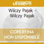 Wilczy Pajak - Wilczy Pajak cd