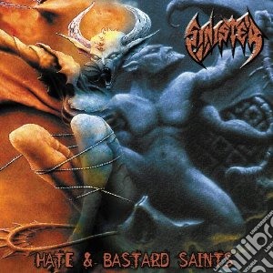 Sinister - Hate & Bastards Saints cd musicale di Sinister
