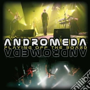 Andromeda - Playing Off The Board cd musicale di Andromeda