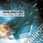 Raunchy - Confusion Bay cd