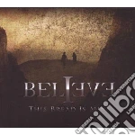 Believe - This Bread Is Mine cd