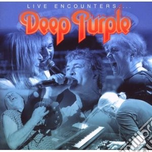 Deep Purple - Live Encounters (2 Cd) cd musicale di Deep Purple