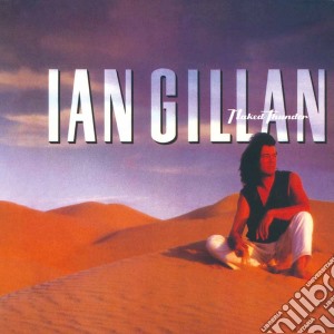 Ian Gillan - Naked Thunder cd musicale di Ian Gillan