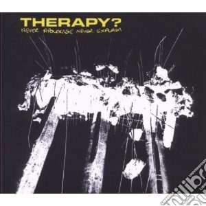 Therapy ? - Never Apologise Never Ex cd musicale di Therapy ?