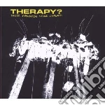Therapy ? - Never Apologise Never Ex cd