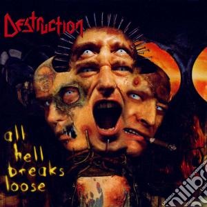 Destruction - All Hell Breaks Loose cd musicale di Destruction