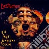 Destruction - All Hell Breaks Loose cd