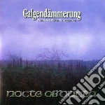 Nocte Obducta - Galgendammerung cd