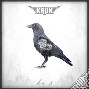 Kruk - Be 3 cd musicale di Kruk