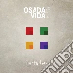 Osada Vida - Particles cd