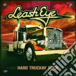 Leash Eye - Hard TruckinRock cd