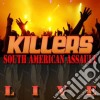 Killers (The) - South American Assault Live cd