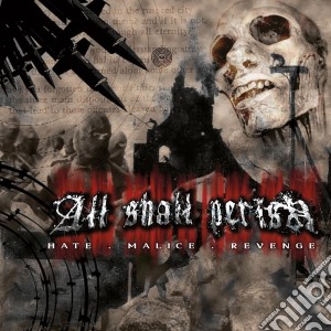 All Shall Perish - Hate Malice Revenge cd musicale di All shall perish