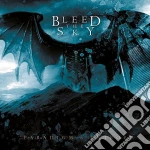 Bleed The Sky - Paradigm In Entropy cd