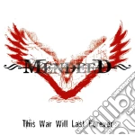 Mendeed - This War Willlast Forever cd
