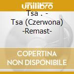 Tsa . - Tsa (Czerwona) -Remast- cd